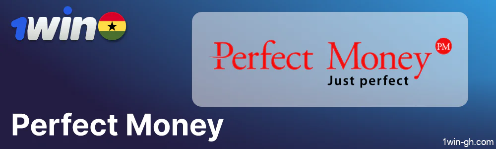 Perfect Money payments in 1win Ghana